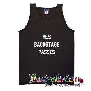 Yes Backstage Passes Tank Top