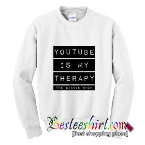 Youtube Is My Therapy The Gabbie Show Sweatshirt