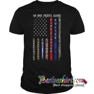 American Flag no one fight alone T-Shirt