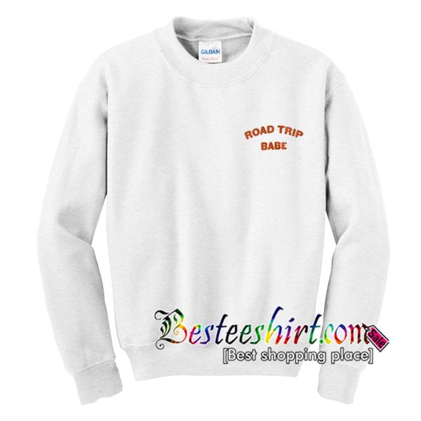 Road Trip Babe Sweatshirt