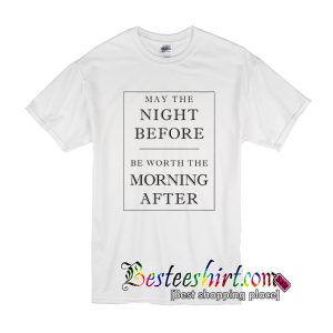 The Night Before T-Shirt