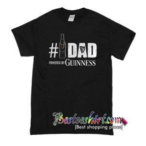 Dad Powered by Guinness T-Shirt