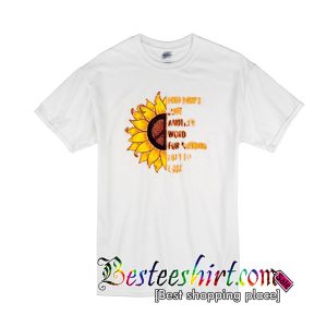 Sunflower freedom's just another word for nothing left to lose shirt