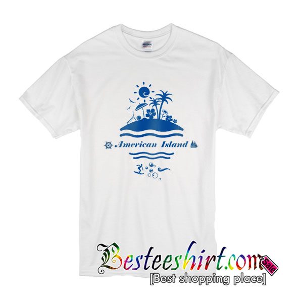 American Island T Shirt