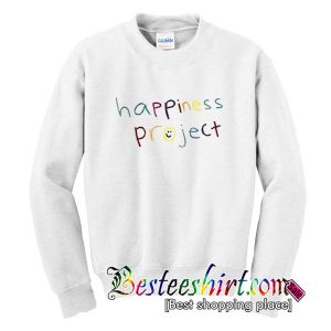 Happiness Project Sweatshirt