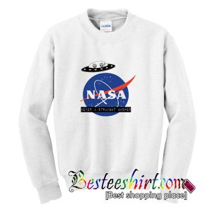 Nasa Never A Straight Answer Alien Ufo Sweatshirt