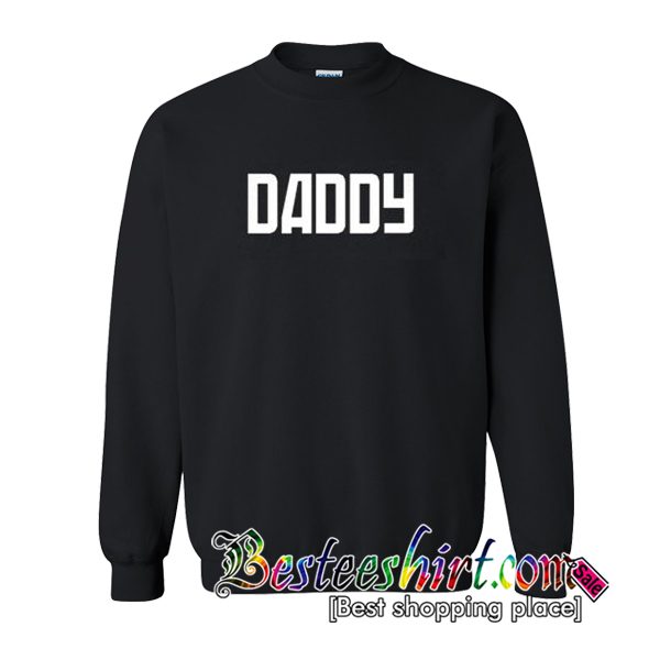 Daddy Sweatshirt