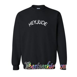 Hey Jude Sweatshirt