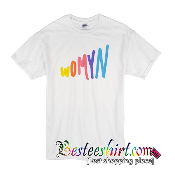 Womyn T-Shirt