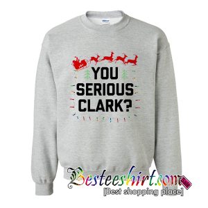 You Serious Clark Crewneck Sweatshirt