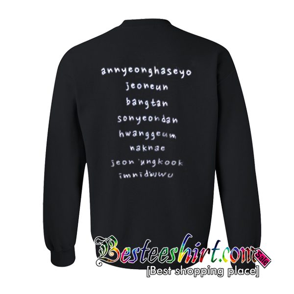 Annyeonghaseyo Jeoneun Bangtan Sweatshirt