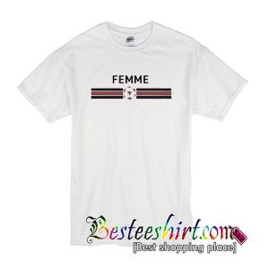 Femme T Shirt