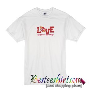 Love Kansas City Chiefs T Shirt
