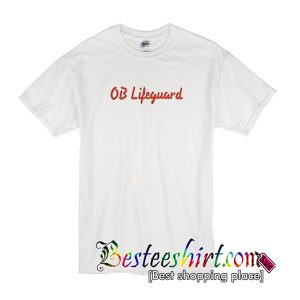 OB Lifeguard T Shirt