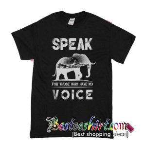 Speak For Those Who Have No T-Shirt