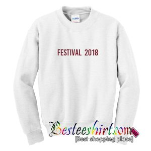 Festival 2018 Sweatshirt