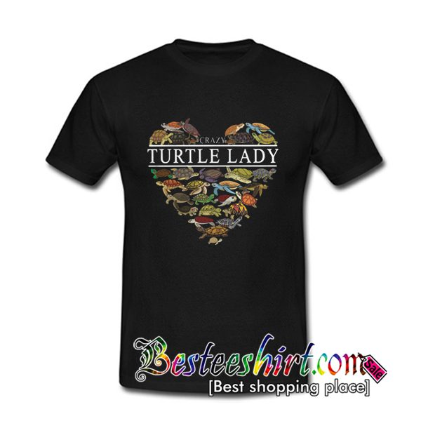 Crazy Turtle Lady T Shirt