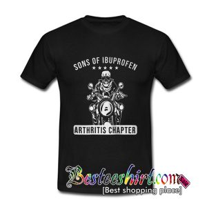 Sons Of Ibuprofen Arthritis Chapter T Shirt