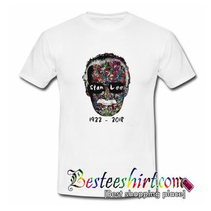 Stan Lee 1922 - 2018 T Shirt