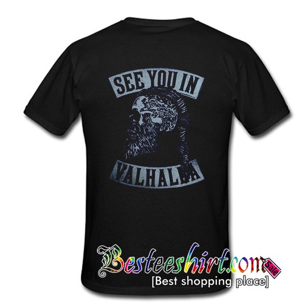 Viking See You in Valhalla T Shirt