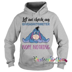 Eeyore let me check my giveashitometer nope nothing Hoodie RK