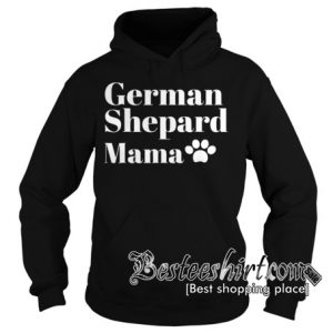 German shepherd mom Hoodie RK