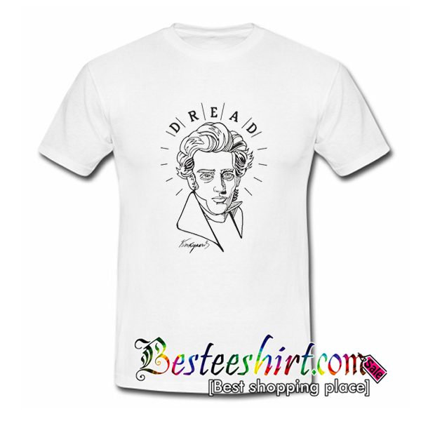 Kierkegaard Quote T Shirt (BSM)