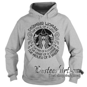 Official December woman the soul of a witch the fire of a lioness Hoodie RK