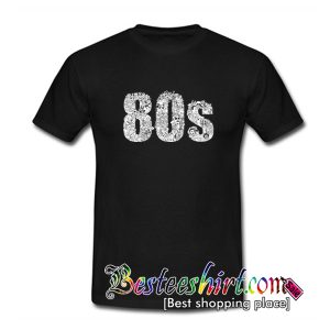 Product Of The 80s T Shirt (BSM)