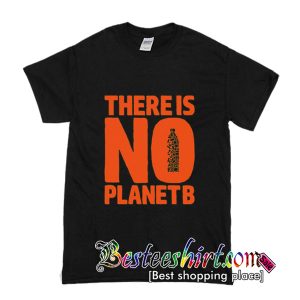 No Planet B T Shirt (BSM)