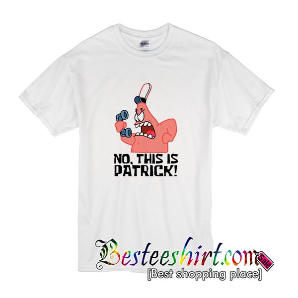 This Is Patrick T Shirt (BSM)