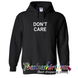 Don’t Care Slogan Hoodie (BSM)