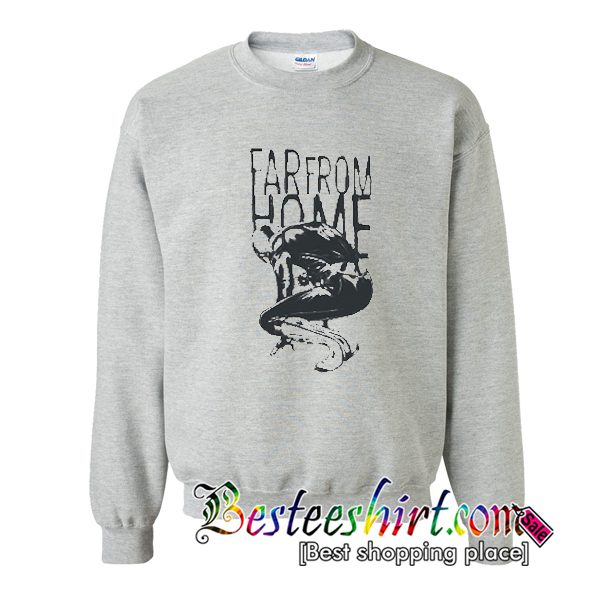 Far From Home Sweatshirt (BSM)