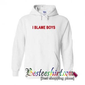 I Blame Boys Hoodie (BSM)