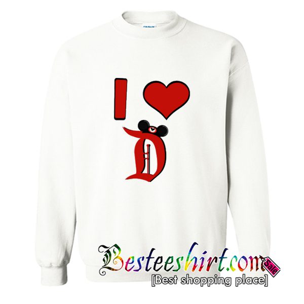 I love D Sweatshirt (BSM)