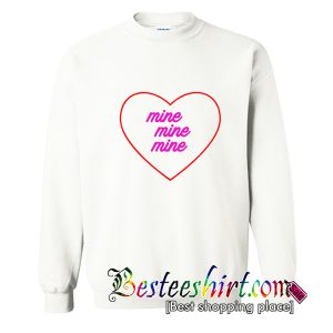 Love Mine Sweatshirt (BSM)