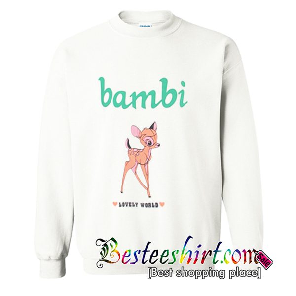 Bambi Lovely World Sweatshirt (BSM)