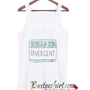 Hello I’m Divergent Tanktop (BSM)