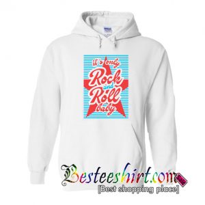 It's Only Rock And Roll Baby Hoodie (BSM)