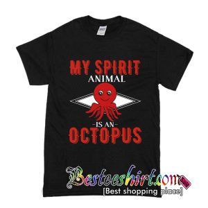 My Spirit Octopus T Shirt (BSM)