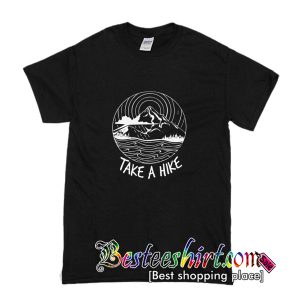 Take a Hike T Shirt (BSM)