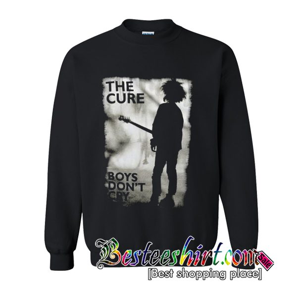 The Cure Boys Don’t Cry Sweatshirt (BSM)