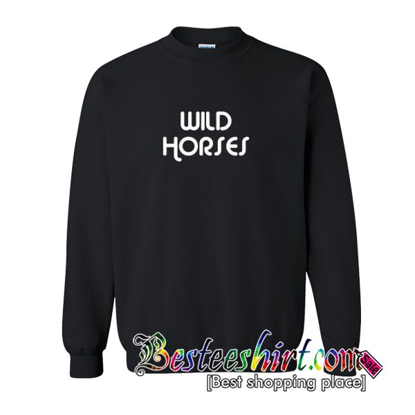 Wild Horses 2 Crewneck Sweatshirt (BSM)