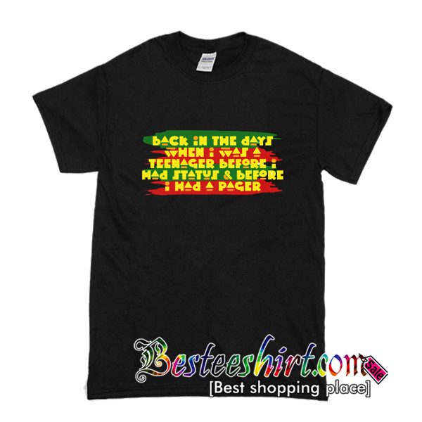 Back In The Day T Shirt (BSM)