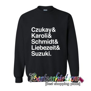 CAN Krautrock Names List Design Sweatshirt (BSM)