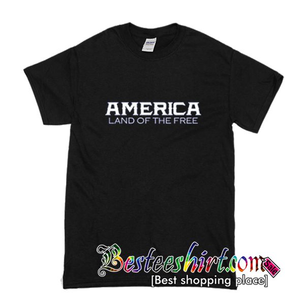 Chris Pratt America Land of the Free T Shirt (BSM)