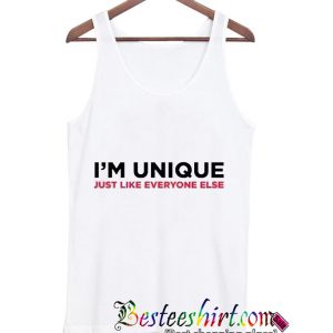 I’m Unique Just Like Everyone Tanktop (BSM)