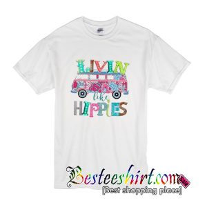 Living Like Hippies T Shirt (BSM)