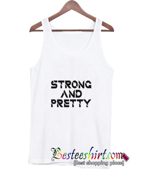 Strong And Pretty Funny Black Text Tanktop (BSM)
