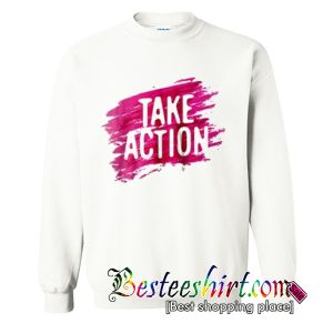 Take Action Watercolor Sweatshirt (BSM)